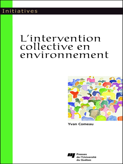 Title details for L' intervention collective en environnement by Yvan Comeau - Available